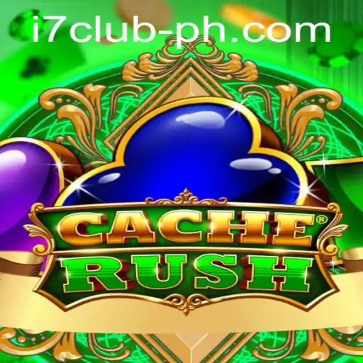 Discover the Thrilling World of CacheRush and the Rise of the i7 Club